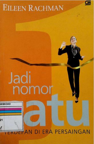 Jadi Nomor Satu Terdepan Di Era Persaingan